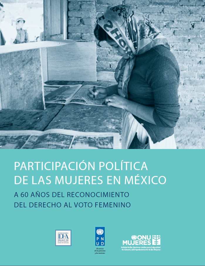 Participación Política de las Mujeres en México. A 60 años del reconocimiento del derecho al voto femenino
