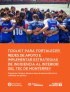 TOOLKIT PARA FORTALECER REDES DE APOYO E IMPLEMENTAR ESTRATEGIAS DE INCIDENCIA AL INTERIOR DEL TEC DE MONTERREY
